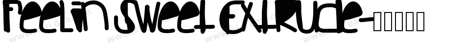 Feelin Sweet Extrude字体转换